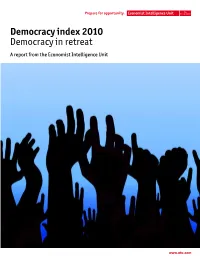 Democracy Index 2010 Democracy in Retreat a Report from the Economist Intelligence Unit