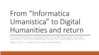From “Informatica Umanistica” to Digital Humanities and Return