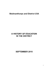 Skelmanthorpe and District U3A a HISTORY of EDUCATION in THE