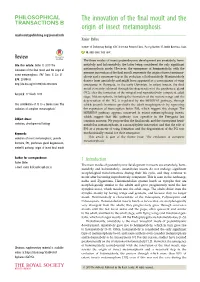 The Innovation of the Final Moult and the Origin of Insect Metamorphosis Royalsocietypublishing.Org/Journal/Rstb Xavier Belles