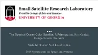 The Spectral Ocean Color Satellite: a Pre-Integration, Post Critical Design Review Overview
