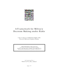 Framework for Military Decision Making Under Risks