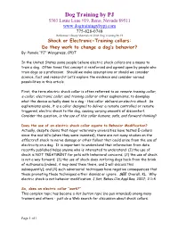 Shock Or Electronic-Training Collars: Do They Work to Change a Dog’S Behavior? By: Pamela “PJ” Wangsness, CPDT