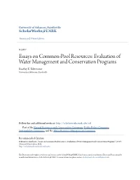 Essays on Common-Pool Resources: Evaluation of Water Management and Conservation Programs Kuatbay K