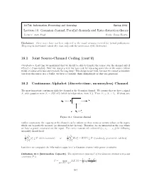 Lecture 18: Gaussian Channel, Parallel Channels and Rate-Distortion Theory 18.1 Joint Source-Channel Coding (Cont'd) 18.2 Cont