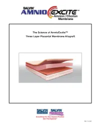 The Science of Amnioexcite™ Three Layer Placental Membrane Allograft