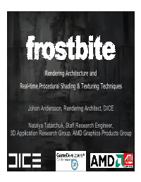 Frostbite Rendering Architecture and Real-Time Procedural Shading And