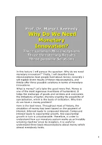 Why Do We Need Monetary Innovation?