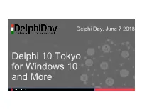Delphi 10 Tokyo for Windows 10 and More