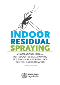 Indoor Residual Spraying: an Operational Manual (Second Edition)