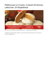 Pfeffernusse Is a Cookie. a Variant of German Lebkuchen, Or Gingerbread