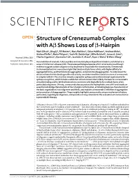 Structure of Crenezumab Complex with Aβ Shows Loss of Β-Hairpin