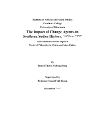 The Impact of Change Agents on Southern Sudan History, ١٨٩٨ – ١٩٧٣