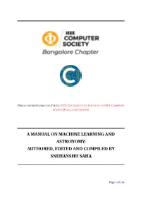 A Manual on Machine Learning and Astronomy: Authored, Edited and Compiled by Snehanshu Saha
