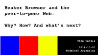 Beaker Browser and the Peer-To-Peer Web: Why? How? and What's Next?