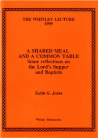 Keith G. Jones, a Shared Meal and a Common Table. Some Relfections