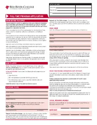 FULL-TIME PROGRAM APPLICATION KNOW BEFORE YOU APPLY Requests for Start Date Changes - the Program Start Date You Apply to Is Estimated