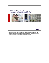 Efficiently Triggering, Debugging and Decoding Low-Speed Serial Buses