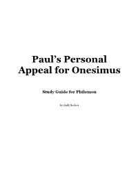Paul's Personal Appeal for Onesimus: Study Guide for Philemon