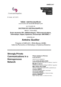 Strongly Private Communications in a Homogeneous Network
