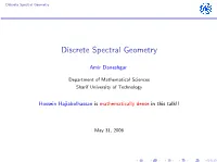 Discrete Spectral Geometry