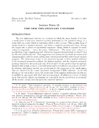 Lecture Notes 10 the NEW INFLATIONARY UNIVERSE