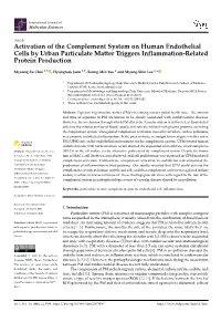 Activation of the Complement System on Human Endothelial Cells by Urban Particulate Matter Triggers Inflammation-Related Protein Production