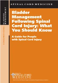 Bladder Management Following Spinal Cord Injury: What You Should Know