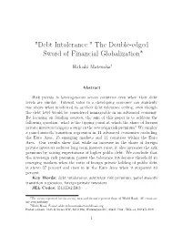 "Debt Intolerance:" the Double-Edged Sword of Financial Globalization∗