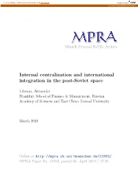 Internal Centralization and International Integration in the Post-Soviet Space