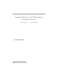 Linguistic Resources and Technologies for Romanian Language