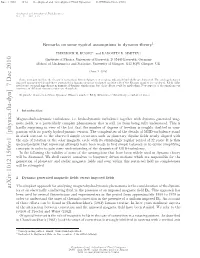 Remarks on Some Typical Assumptions in Dynamo Theory