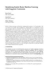 Identifying Semitic Roots: Machine Learning with Linguistic Constraints