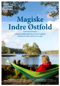 Magiske Indre Østfold OPPLEV INDRE ØSTFOLD PÅ SITT BESTE EXPERIENCE INNER ØSTFOLD at ITS BEST