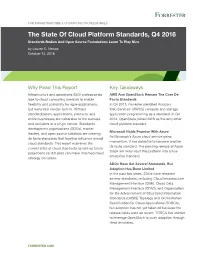 The State of Cloud Platform Standards, Q4 2016 Standards Bodies and Open Source Foundations Learn to Play Nice by Lauren E