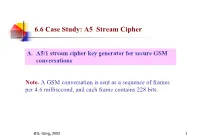 6.6 Case Study: A5 Stream Cipher