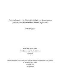 Temporal Elasticity As the Most Important Tool for Expressive Performance of German Late Romantic Organ Music