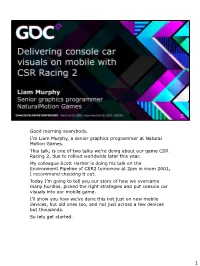 Delivering Console Car Visuals on Mobile with CSR Racing 2, GDC 2016