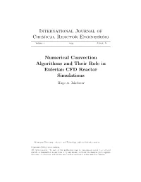 Numerical Convection Algorithms and Their Role in Eulerian CFD Reactor Simulations