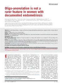Oligo-Anovulation Is Not a Rarer Feature in Women with Documented Endometriosis