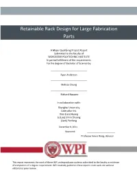 Retainable Rack Design for Large Fabrication Parts