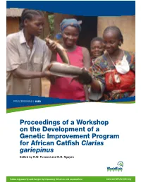 Proceedings of a Workshop on the Development of a Genetic Improvement Program for African Catfish Clarias Gariepinus