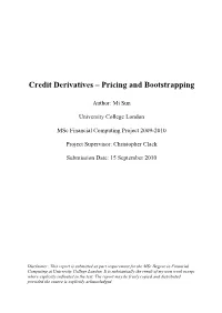 Credit Derivatives – Pricing and Bootstrapping