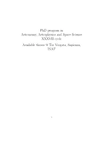 Phd Program in Astronomy, Astrophysics and Space Science XXXVII Cycle Available Theses @ Tor Vergata, Sapienza, INAF