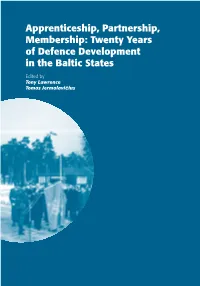 Apprenticeship, Partnership, Membership: Twenty Years of Defence Development in the Baltic States