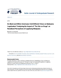 Do Black and White Americans Hold Different Views on Marijuana Legalization? Analyzing the Impact of “The War on Drugs” on R