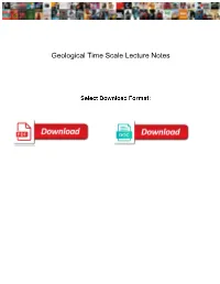 Geological Time Scale Lecture Notes