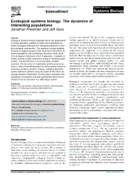 Ecological Systems Biology: the Dynamics of Interacting Populations Jonathan Friedman and Jeff Gore