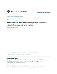 When East Meets West : an Exploratory Study of How Reiki Is Integrated Into Psychodynamic Practice