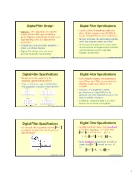 Digital Filter Design Digital Filter Specifications Digital Filter